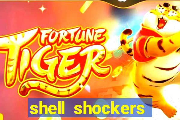 shell shockers unblocked links